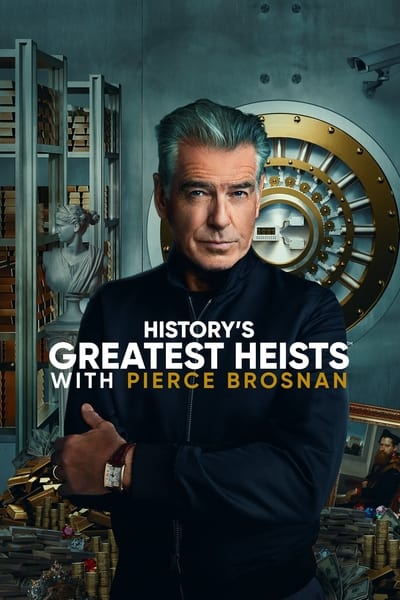 History's Greatest Heists with Pierce Brosnan - Saison 1 épisode 4 en streaming