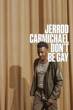 Jerrod Carmichael: Don’t Be Gay en streaming