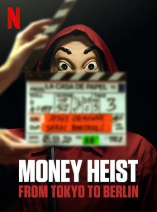 La Casa de Papel: De Tokyo à Berlin