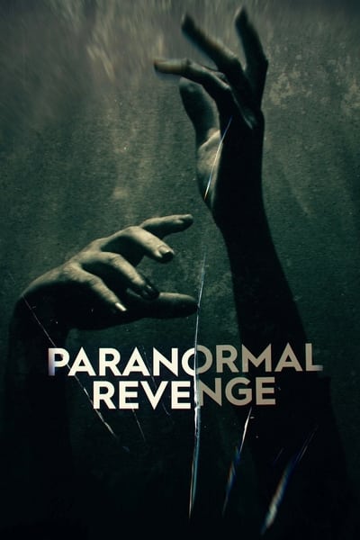 Paranormal Revenge - Saison 1 épisode 1 en streaming