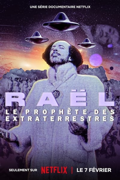 Raël : Le Prophète des Extraterrestres