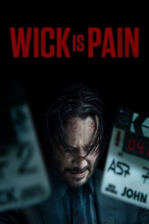 Wick Is Pain en streaming