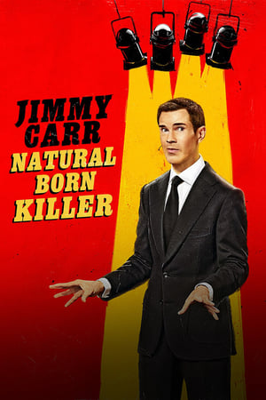 Jimmy Carr: Natural Born Killer en streaming